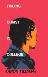 9781546223610-1546223614-Finding Christ in College
