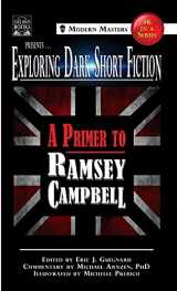 9781949491166-1949491161-Exploring Dark Short Fiction #6: A Primer to Ramsey Campbell