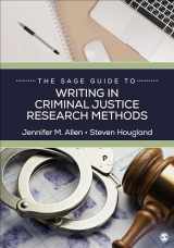 9781544364711-1544364717-The SAGE Guide to Writing in Criminal Justice Research Methods (The SAGE Guide to Writing in the Social Sciences)