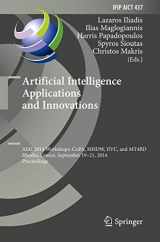 9783662447215-3662447215-Artificial Intelligence Applications and Innovations: AIAI 2014 Workshops: CoPA, MHDW, IIVC, and MT4BD, Rhodes, Greece, September 19-21, 2014, ... and Communication Technology, 437)