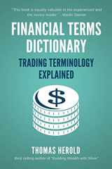 9781521723654-1521723656-Financial Terms Dictionary - Trading Terminology Explained (Financial Dictionary)