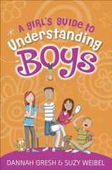 9780736981835-0736981837-A Girl's Guide to Understanding Boys (True Girl)