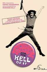 9781560256908-1560256907-Revolution for the Hell of It: The Book That Earned Abbie Hoffman a Five-Year Prison Term at the Chicago Conspiracy Trial