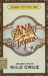 9781559362450-1559362456-Ana en el Trópico: Anna in the Tropics (Spanish Edition)