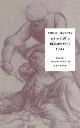9780521411028-0521411025-Crime, Society and the Law in Renaissance Italy