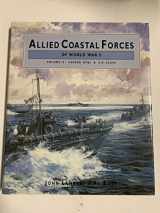 9781557500359-1557500355-Allied Coastal Forces of World War II: Vosper MTBs and US Elcos