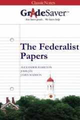9781602592834-1602592837-GradeSaver(TM) ClassicNotes: The Federalist Papers