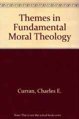 9780268018337-0268018332-Themes in fundamental moral theology