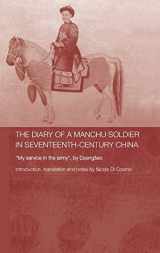 9780700716111-0700716114-The Diary of a Manchu Soldier in Seventeenth-Century China: "My Service in the Army", by Dzengseo (Routledge Studies in the Early History of Asia)