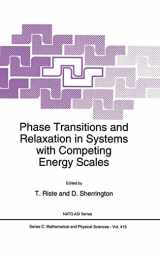 9780792325048-0792325044-Phase Transitions and Relaxation in Systems with Competing Energy Scales (NATO Science Series C: (closed))