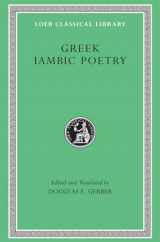 9780674995819-0674995813-Greek Iambic Poetry: From the Seventh to the Fifth Centuries B.C. (Loeb Classical Library No. 259)
