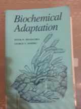 9780691083445-0691083444-Biochemical Adaptation (Princeton Legacy Library, 710)