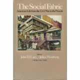 9780316130745-0316130745-The Social Fabric : American Life from the Civil War to the Present