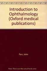 9780192617439-0192617435-Introduction to Ophthalmology (Oxford Medical Publications)