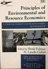 9781840643817-1840643811-Principles of Environmental and Resource Economics: A Guide for Students and Decision-Makers, Second Edition (New Horizons in Environmental Economics series)