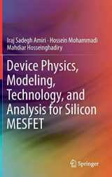 9783030045128-3030045129-Device Physics, Modeling, Technology, and Analysis for Silicon MESFET