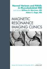9781455703036-1455703036-Normal Variants and Pitfalls in Musculoskeletal MRI, An Issue of Magnetic Resonance Imaging Clinics (Volume 18-4) (The Clinics: Radiology, Volume 18-4)