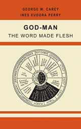 9781684227846-1684227844-God-Man: The Word Made Flesh
