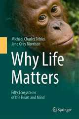 9783319078595-3319078593-Why Life Matters: Fifty Ecosystems of the Heart and Mind