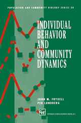 9781489947000-1489947000-Individual Behavior and Community Dynamics (Population and Community Biology Series)