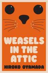9781783789757-1783789751-Weasels in the Attic