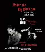 9781524703622-1524703621-Under the Big Black Sun: A Personal History of L.A. Punk