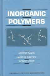 9780134658810-0134658817-Inorganic Polymers (PRENTICE HALL ADVANCED REFERENCE SERIES PHYSICAL AND LIFE SCIENCES)