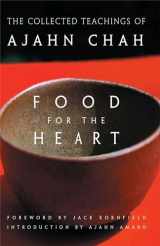 9780861713233-0861713230-Food for the Heart: The Collected Teachings of Ajahn Chah