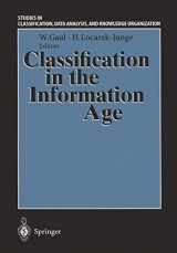 9783540658559-3540658556-Classification in the Information Age: Proceedings of the 22nd Annual GfKl Conference, Dresden, March 4–6, 1998 (Studies in Classification, Data Analysis, and Knowledge Organization)