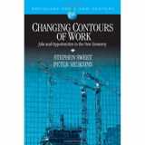 9781412917445-1412917441-Changing Contours of Work: Jobs and Opportunities in the New Economy (Sociology for a New Century Series)