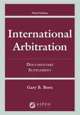 9781454875642-145487564X-International Arbitration: Documentary Supplement (Supplements)