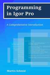 9781985792616-1985792613-Programming in Igor Pro: A Comprehensive Introduction