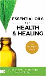 9780768454970-0768454972-Essential Oils for Health and Healing