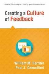 9781943874149-194387414X-Creating a Culture of Feedback (Empower Students to Own Their Learning) (Solutions for Creating the Learning Spaces Students Deserve)