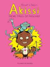 9781912497171-1912497174-Akissi: More Tales of Mischief: Akissi Book 2