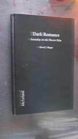 9780899501901-0899501907-Dark Romance: Sexuality in the Horror Film