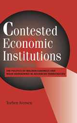9780521642262-0521642264-Contested Economic Institutions: The Politics of Macroeconomics and Wage Bargaining in Advanced Democracies (Cambridge Studies in Comparative Politics)
