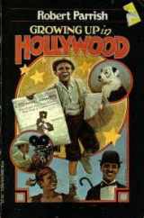 9780156373159-0156373157-Growing Up in Hollywood (Harvest/HBJ Book)