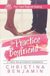 9781542441094-1542441099-The Practice Boyfriend (The Boyfriend Series)
