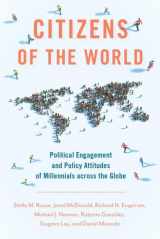 9780197599372-0197599370-Citizens of the World: Political Engagement and Policy Attitudes of Millennials across the Globe