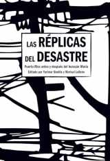 9781642597103-1642597104-Las Réplicas del Desastre: Puerto Rico antes y después del huracán María (Spanish Edition)