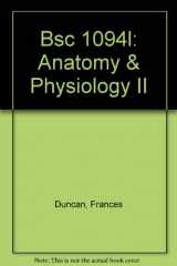 9781602500709-1602500703-Bsc 1094l: Anatomy & Physiology II