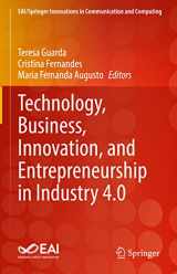 9783031179594-3031179595-Technology, Business, Innovation, and Entrepreneurship in Industry 4.0 (EAI/Springer Innovations in Communication and Computing)
