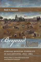 9780807871249-0807871249-Beyond the Alamo: Forging Mexican Ethnicity in San Antonio, 1821-1861