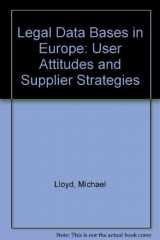 9780444700483-044470048X-Legal databases in Europe: User attitudes and supplier strategies