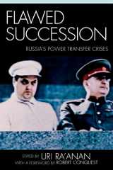 9780739114032-0739114034-Flawed Succession: Russia's Power Transfer Crises