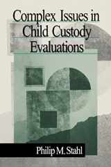 9780761919094-0761919090-Complex Issues in Child Custody Evaluations