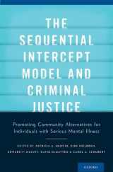 9780199826759-0199826757-The Sequential Intercept Model and Criminal Justice: Promoting Community Alternatives for Individuals with Serious Mental Illness