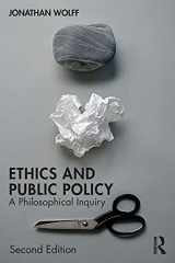 9780815356127-0815356129-Ethics and Public Policy: A Philosophical Inquiry