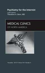 9781455700813-1455700819-Psychiatry for the Internist, An Issue of Medical Clinics of North America (Volume 94-6) (The Clinics: Internal Medicine, Volume 94-6)